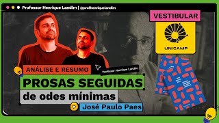 Vestibular UNICAMP | Análise e resumo de PROSAS SEGUIDAS DE ODES MÍNIMAS | José Paulo Paes