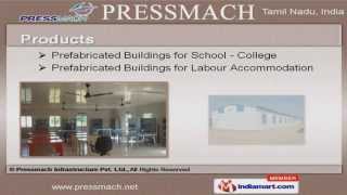 Prefabricated Buildings for Labour Accommodation by Pressmach Infrastructure Pvt. Ltd. Chennai