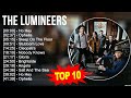 T H E L U M I N E E R S Greatest Hits Top 100 Artists To Listen In 2022 2023