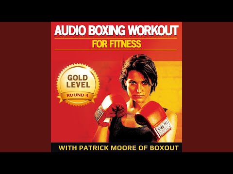 Audio Boxing Workout for Fitness: Gold Level, Round 4