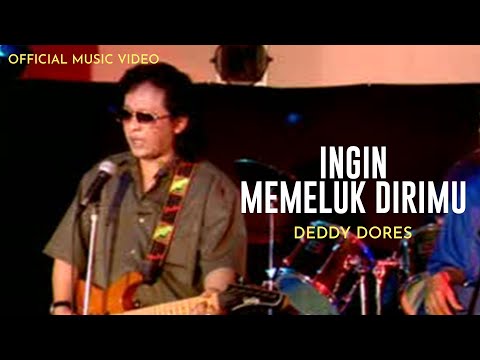 Deddy Dores - Ingin Memeluk Dirimu (Official Music Video)