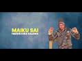 MAYIKU SAI HARUSI KWA SALAWA PRD BY MBASHA STUDIO 2025
