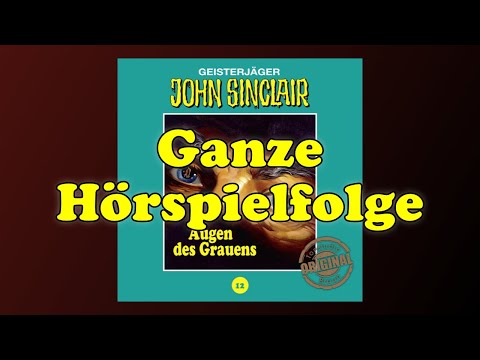Augen des Grauens - John Sinclair Tonstudio Braun Folge 12 - Ganze Hörspielfolge