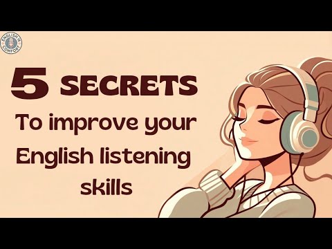 5 Secrets to Improve Your English Listening Skills | English Learning Podcast