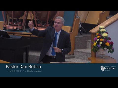 26.09.2021 AM | D. Botica "Cine ești tu?" Isaia 64:6-9