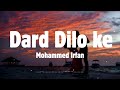 Dard Dilo Ke Lyrics Mohammad Irfan Himesh Reshammiya Movie The XPOSE