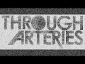 Through Arteries - LOL nice... ((Lyrics)) 