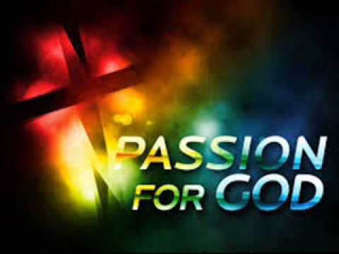 Your Passion for God - Bro Gbile Akanni