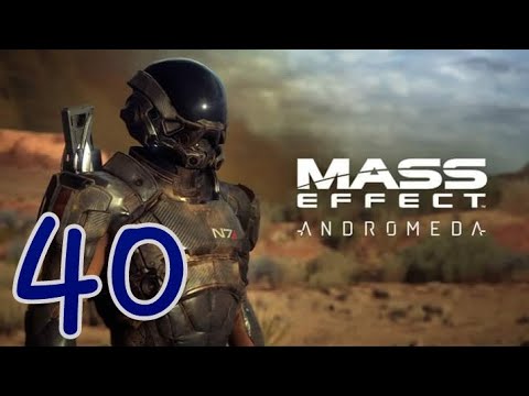 Mass Effect Andromeda Gameplay Walkthrough Part 40
