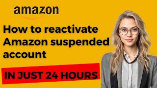 How To Reactivate Amazon Section 3 Seller Account | How To Reinstate Amazon Seller Account