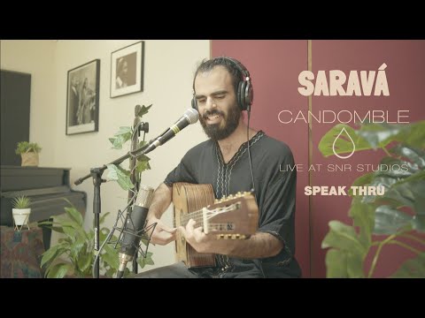 Saravá - Candomblé | Live at SNR studios