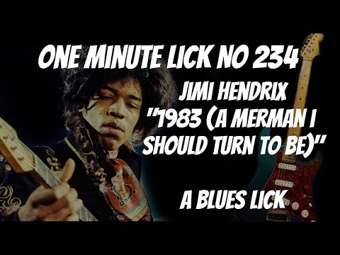 #OneMinuteLick 234 Jimi Hendrix "1983 (A Merman I Should Turn To Be)" A Blues Lick