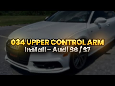 @034motorsport Upper Control Arm Install | Audi S6 / S7