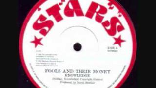 Knowledge   Fools And Their Money 12''