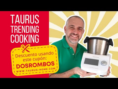 Robot TAURUS TRENDING COOKING con DESCUENTO - Opinión de cómo funciona y receta