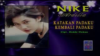 Download lagu Nike Ardilla ~ Katakan Padaku Kembali Padaku mp3