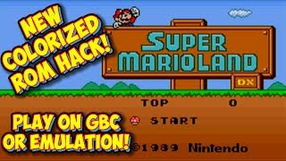 New Colorized Rom Hack! Super Mario Land DX For Game Boy Color!
