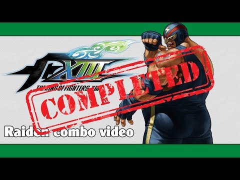 KoF XIII: Raiden combo video (FINAL VERSION)