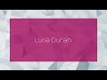 Luna Duran Appearance