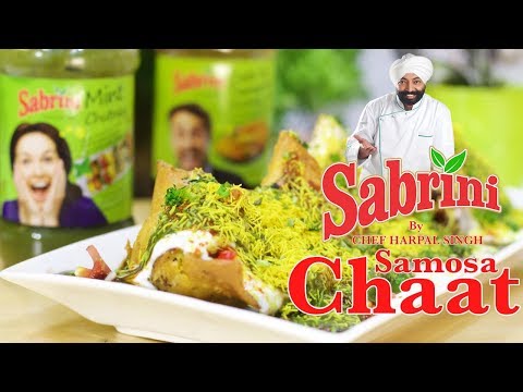 Samosa chaat #Sabrini Chutney | Chef Harpal Singh