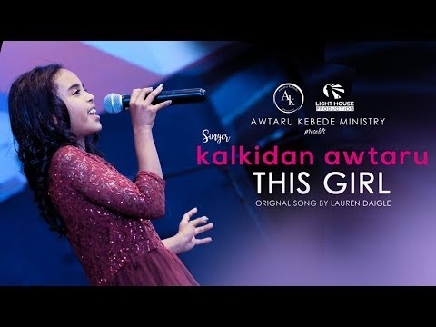 Kalkidan Awtaru - This Girl