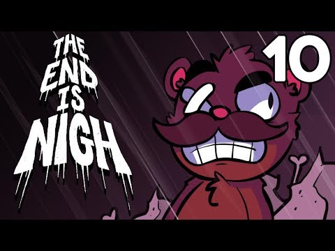 Baer Plays The End Is Nigh (Ep. 10) - Anguish