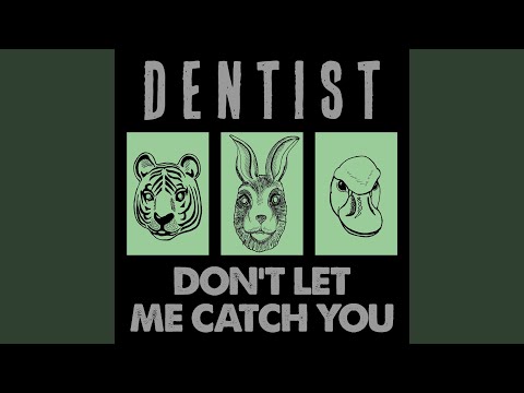 Don't Let Me Catch You