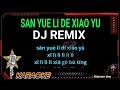 San Yue Li De Xiao Yu DJ REMIX Karaoke No Vokal Cover To Lyrics Pinyin