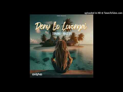 TUHIANA Feat. Malz Dee - Deny lo Lovongai (2024)