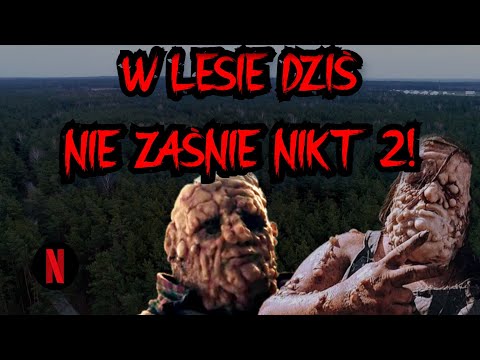 KONTYNUACJA W LESIE DZIŚ NIE ZAŚNIE NIKT - JUŻ W 2021!