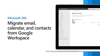 Migrate email, calendars, and contacts from Google Workspace to Microsoft 365