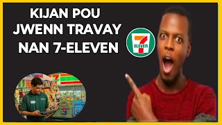 🟢 Kòman pou jwenn travay nan 7-eleven et Aplike