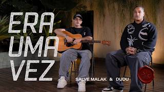 5 - Era uma vez - Salve Malak ft. Dudu (EP Cartas de Amor)