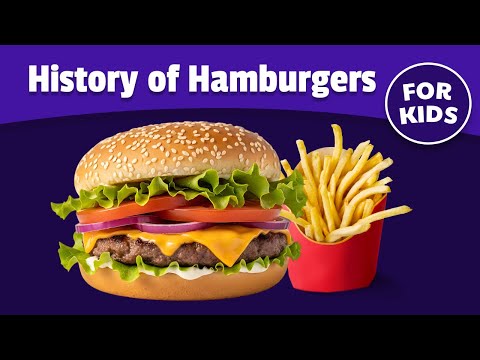 The History of the Hamburger for Kids