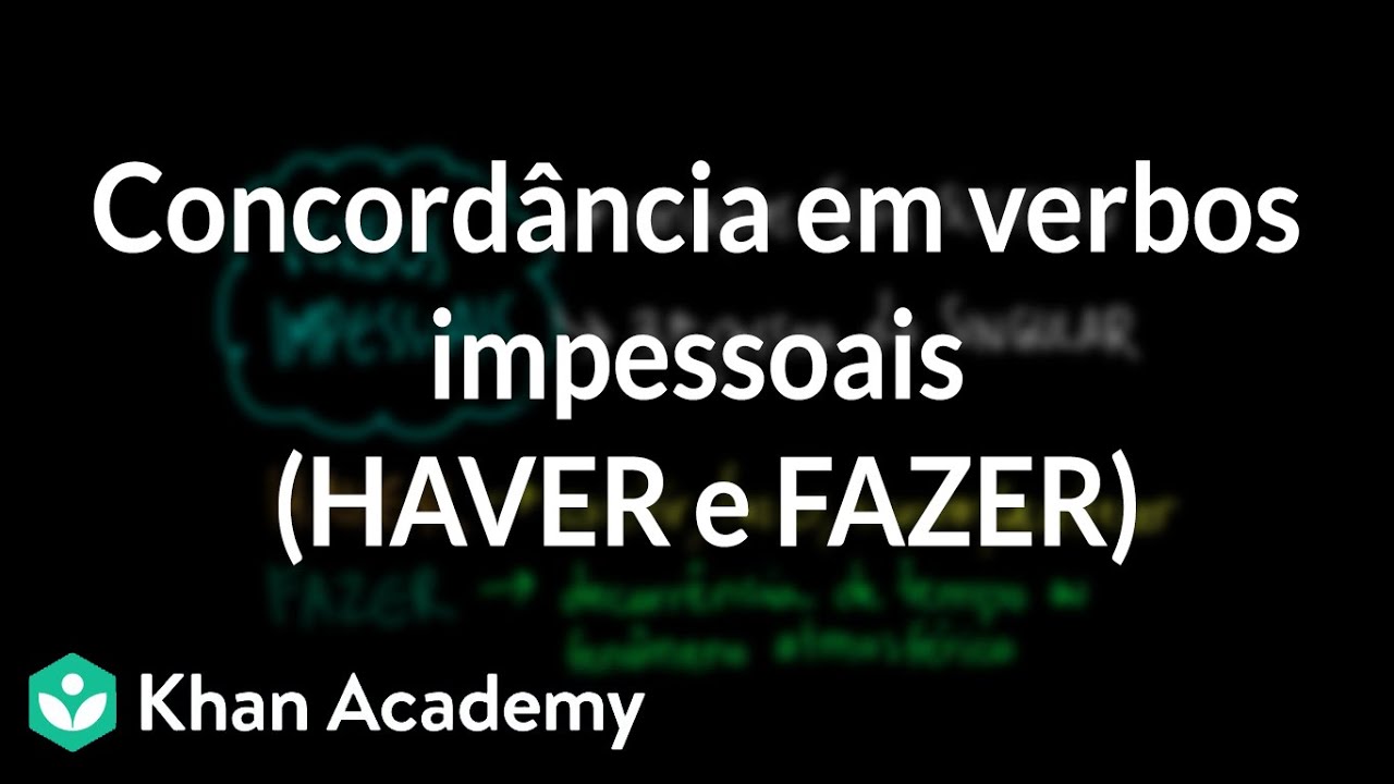 Concordância em verbos impessoais (HAVER e FAZER)