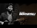 Bekhayali Unplugged Arijit Singh Kabir Singh