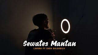 Download lagu SEWATES MANTAN - LAVORA Ft Sasa Salsabila ( Viral Tiktok ) Cover By Amrii Aja mp3 Download lagu SEWATES MANTAN - LAVORA Ft Sasa Salsabila ( Viral Tiktok ) Cover By Amrii Aja mp3