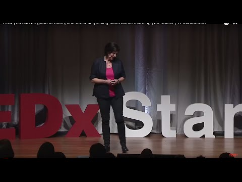 How you can be good at math, and other surprising facts about learning | Jo Boaler | TEDxStanford