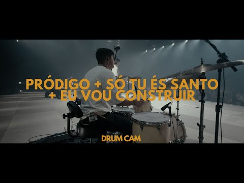 Pródigo + Só Tu És Santo + Eu vou Construir - Drum Cam | Arthur Araujo