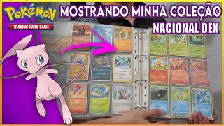 Mostrando minha Nacional Dex + outras coleções - Pokémon TCG