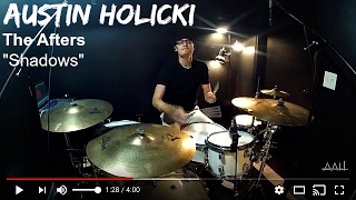 Austin Holicki - The Afters - Shadows - Drum Cover