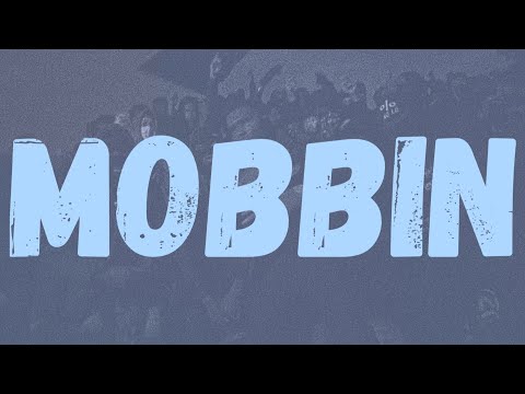 M1llionz - Mobbin (Lyrics)