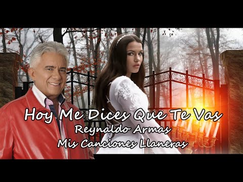 Hoy Me Dices Que Te Vas