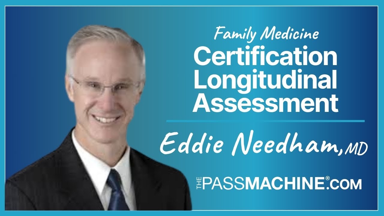 Family Medicine Certification Longitudinal Assessment