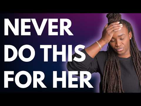 Top 5 things Men should NEVER do for a woman (You'll regret it)