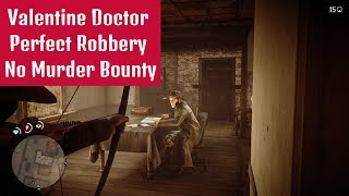 Valentine Doctor - Perfect Robbery No Murder Bounty  - Red Dead Redemption II
