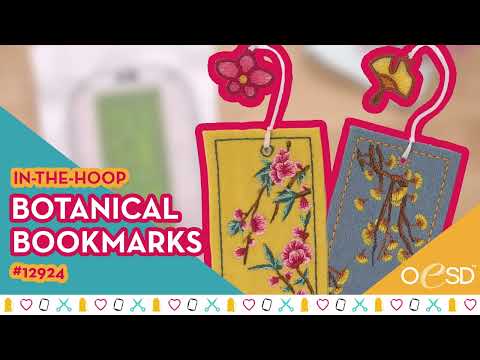 Embroidering In the Hoop- Featuring Botanical Bookmarks