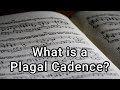 What is a Plagal Cadence?