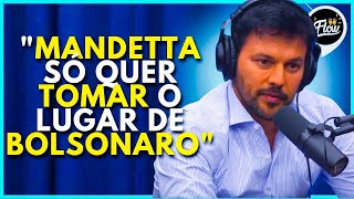 MANDETTA VAI SER CANDITADO CONTRA O BOLSONARO (MINISTRO DAS COMUNICAES) FBIO FARIA - FLOW PODCAST