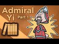 Korea: Admiral Yi - Keep Beating the Drum - Extra History - #1